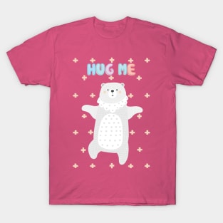 Hug Me Bear Cute Design For Girls Kids T-Shirt